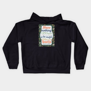 William Morris Quote - Multicolor Text & floral design. Kids Hoodie